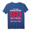Lustiges 60. Geburtstag T-Shirt - Knackige 60, 1963 Geschenk für Mutter oder Frau mit Humor