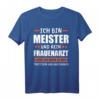 Meister 2023 Prüfung Bestanden Geschenk T-Shirt – Stolz auf den Meistertitel, perfekt für Handwerker und Handwerksmeister