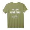 Ich liebe meine Frau Fahrrad fahren T-Shirt - Lustiges Fahrradmotiv für Radfahrerinnen & Fahrradteam, perfektes Geschenk für Fahrradliebhaber
