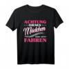 Mädchen darf jetzt fahren T-Shirt – Lustiges Geschenk zum bestandenen Führerschein für Frauen & junge Fahrerinnen