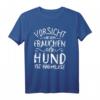 Vorsicht Vor Dem Frauchen Der Hund Ist Harmlos Gassi T-Shirt - Lustiges Geschenk für Hundeliebhaber & Gassigeher zu Weihnachten & Geburtstag