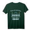 Beim Zocken wird es Ernst! Lustiges Gaming Spruch T-Shirt für Gamer, Nerds und Zocker – Perfekt als Geschenk für Männer und Kinder