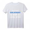 Sozial Distanziert Bevor Es Cool War - Lustiges Introvertiertes T-Shirt gegen Grippe & Erkältung, Geschenkidee für Ärzte, Krankenschwestern & Humorliebhaber
