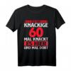 Lustiges Humor Bin knackige 60 Jahre Geburtstag T-Shirt – Perfektes Geschenk für Geburtstagskinder, Freunde & Familie