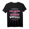 Lustiges Kellnerin T-Shirt mit Spruch – Originelles Geschenk für Servicepersonal zum Geburtstag, Weihnachten & Jubiläum im Restaurant oder Hotel
