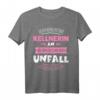 Lustiges Kellnerin T-Shirt mit Spruch – Originelles Geschenk für Servicepersonal zum Geburtstag, Weihnachten & Jubiläum im Restaurant oder Hotel