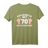 Ich Hasse Es Mit 70 So Gut Auszusehen - Lustiges T-Shirt zum 70. Geburtstag für Partys, Freunde & Familie