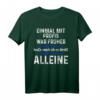 Einmal mit Profis war früher heute mache ich es allein T-Shirt – Lustiges Motiv für Chefs, Handwerker & Arbeiter auf Baustelle, Werkstatt & Büro