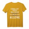 Einmal mit Profis war früher heute mache ich es allein T-Shirt – Lustiges Motiv für Chefs, Handwerker & Arbeiter auf Baustelle, Werkstatt & Büro