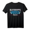 Wodka Blutgruppe Positiv T-Shirt - Lustiges Party-Design für Wodka, Saufen und Feiernde Alkohol-Liebhaber