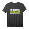 Lustiges Handwerker T-Shirt - Außer Betrieb, Geduldsfaden gerissen, perfektes Geschenk für Handwerker, Gesellen & Meister