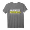 Lustiges Handwerker T-Shirt - Außer Betrieb, Geduldsfaden gerissen, perfektes Geschenk für Handwerker, Gesellen & Meister