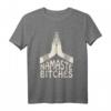 Namaste Bitches lustiges HapMonkey T-Shirt - Humorvolles Indien, Meditation & Hundemotiv