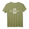 Lustiges T-Shirt mit Spruch 'Es eskaliert eh' – Perfektes Party-Outfit & Geschenk für Freunde, Kollegen & Familie