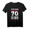 Ich bin knackige 70 - Lustiges Geburtstag T-Shirt mit Spruch für Senioren, Familienmitglieder & Freunde