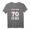 Ich bin knackige 70 - Lustiges Geburtstag T-Shirt mit Spruch für Senioren, Familienmitglieder & Freunde
