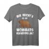 Mir reicht es, ich geh Wombats knuddeln - Lustiges Wombat Spruch T-Shirt für Australien Fans & Tierliebhaber