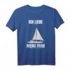 Ich Liebe Es Wenn Meine Frau Mich Segeln Lässt - Lustiges Segler Spruch T-Shirt als Geschenk für Segler und Bootsliebhaber