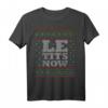 Le Tits Now Hässliche Weihnachten T-Shirt – Lustiges Weihnachtsdesign mit sarkastischem Spruch für Familie und Freunde
