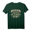 Ich bleibe so wie ich bin Shirt – Lustiges, Ironisches und Sarkastisches T-Shirt für Selbstbewusste und Nonkonformisten