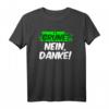 Grünes Nein Danke Statement T-Shirt – Witziges Geschenk für Männer und Frauen zum Geburtstag, Muttertag, Vatertag oder Weihnachten