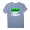 Grünes Nein Danke Statement T-Shirt – Witziges Geschenk für Männer und Frauen zum Geburtstag, Muttertag, Vatertag oder Weihnachten