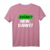 Grünes Nein Danke Statement T-Shirt – Witziges Geschenk für Männer und Frauen zum Geburtstag, Muttertag, Vatertag oder Weihnachten