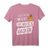 Aus dem Weg ich muss Kacken - Lustiges Spruch T-Shirt für Erwachsene, Kinder & Kollegen als Geschenk zu Weihnachten, Geburtstag oder Jubiläum