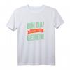 Lustiges Spruch T-Shirt 'Bin da kann losgehen' – Perfektes Party-Design & Geschenkidee zu Weihnachten oder Geburtstag