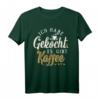 Ich habe gekocht es gibt Kaffee T-Shirt für Kaffeeliebhaber - Humorvolles Design, perfekt für Arbeit und zuhause