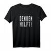 Denken Hilft T-Shirt – Witziges Spruch-Shirt gegen Ignoranz & für mehr Nachdenken, ideal als Geschenk für Reflektierte