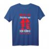 Lustiges Shisha Spruch T-Shirt - 'Macht die Shisha an, der König will Rauchen' für Raucher, Freunde & Shisha-Lounge Fans