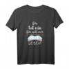 Die Tut Nix Die Will Nur Lesen Leseratten T-Shirt – Lustiges Buchliebhaber Geschenk für Bücherfans und Bibliotheksliebhaber