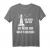 Ich Muss Gar Nix - Ich Muss Nur Nach Flensburg Urlaub Nordsee & Ostsee T-Shirt für Meerliebhaber & Küstenurlauber