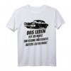 Das Leben Ist Zu Kurz Um Kleine Hässliche Autos Zu Fahren T-Shirt – Lustiges Geschenk für Autoliebhaber, Car Guys & Schrauber