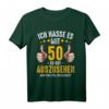 Ich Hasse Es Mit 50 So Gut Auszusehen - Lustiges Geburtstags T-Shirt für den 50. Geburtstag, Party & Geschenk