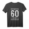 Ich Hasse Es Mit 60 So Gut Auszusehen - Lustiges T-Shirt zum 60. Geburtstag für Damen und Herren
