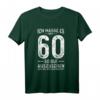 Ich Hasse Es Mit 60 So Gut Auszusehen - Lustiges T-Shirt zum 60. Geburtstag für Damen und Herren