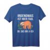 Lustiges Faultier Spruch T-Shirt - 'Irgendwas ist hier Faul' für Mitarbeiter, Büro- und Baustellenkollegen, perfektes Geschenk für den Arbeitskollegen des Monats