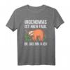 Lustiges Faultier Spruch T-Shirt - 'Irgendwas ist hier Faul' für Mitarbeiter, Büro- und Baustellenkollegen, perfektes Geschenk für den Arbeitskollegen des Monats