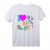 Ich liebe die 80er Jahre Shirt - Lustiges Retro T-Shirt für Partys, Karneval & Fastnacht, perfekte Geschenkidee für Fans der 80er