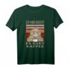 Ich Habe Gekocht Es Gibt Kaffee - Lustiges Kaffee T-Shirt für Morgenmuffel, Kaffeeliebhaber & Katzenfans