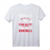 Handball Geheult Wird Erst Wenn Es Stark Blutet Ballsport T-Shirt – Perfektes Geschenk für Handballer, Trainer & Fans zu Weihnachten, Geburtstag & Vatertag