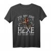 Ich Bin Eine Hexe Ich Darf Das Halloween Kostüm Damen Hexe T-Shirt - Lustiges und Stilvolles Hexen Kostüm für Halloween Partys