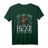 Ich Bin Eine Hexe Ich Darf Das Halloween Kostüm Damen Hexe T-Shirt - Lustiges und Stilvolles Hexen Kostüm für Halloween Partys
