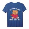 Lustiges Katzen T-Shirt mit Spruch - Perfektes Geschenk für Katzenliebhaber und Tierfreunde mit Humor