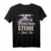 Ich Hasse Menschen Steine Sind Ok T-Shirt – Lustiges Stein Design für Geologie-Fans, Wanderer und Naturliebhaber