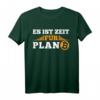 Es ist Zeit für Plan B Krypto Bitcoin T-Shirt – Für Crypto Trader, Miner & Blockchain Fans, Geschenk für HODL 'er, Bitcoin to the moon!