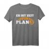 Es ist Zeit für Plan B Krypto Bitcoin T-Shirt – Für Crypto Trader, Miner & Blockchain Fans, Geschenk für HODL 'er, Bitcoin to the moon!