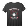 Das Tempo ist alles - Drummer T-Shirt, perfektes Geschenk für Musiker, Bandmitglieder & Musikliebhaber